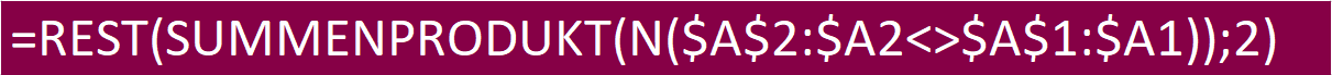 =REST(SUMMENPRODUKT(N($A$2:$A2<>$A$1:$A1));2)